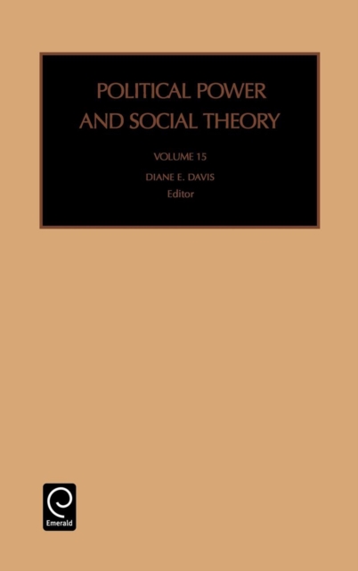Political Power and Social Theory, Hardback Book