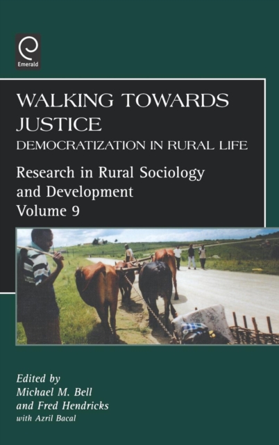 Walking Towards Justice : Democratization in Rural Life, Hardback Book