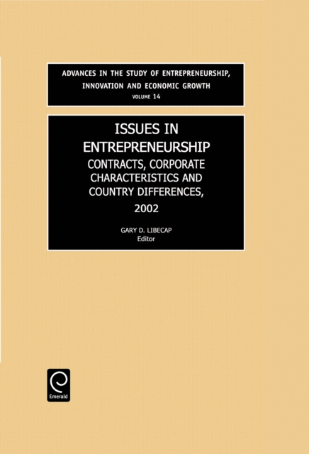 Issues in Entrepreneurship : Contracts, Corporate Characteristics and Country Differences, Hardback Book