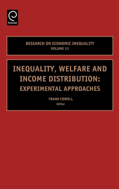 Inequality, Welfare and Income Distribution : Experimental Approaches, Hardback Book