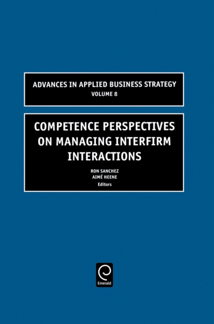 Competence Perspectives on Managing Interfirm Interactions, Hardback Book
