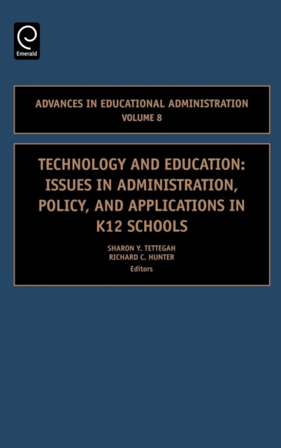 Technology and Education : Issues in Administration, Policy and Applications in K12 Schools, Hardback Book