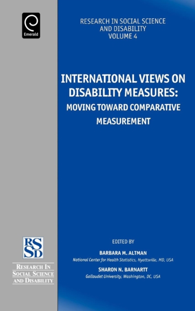 International Views on Disability Measures : Moving Toward Comparative Measurement, Hardback Book