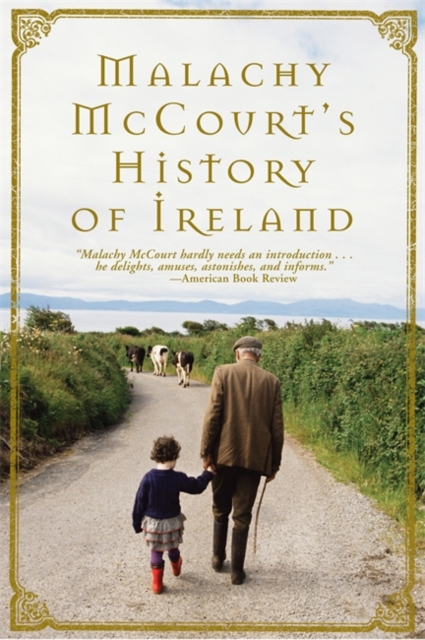 Malachy McCourt's History of Ireland, Paperback / softback Book