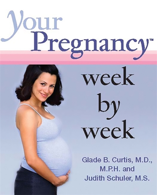 Your Pregnancy Week by Week, Hardback Book
