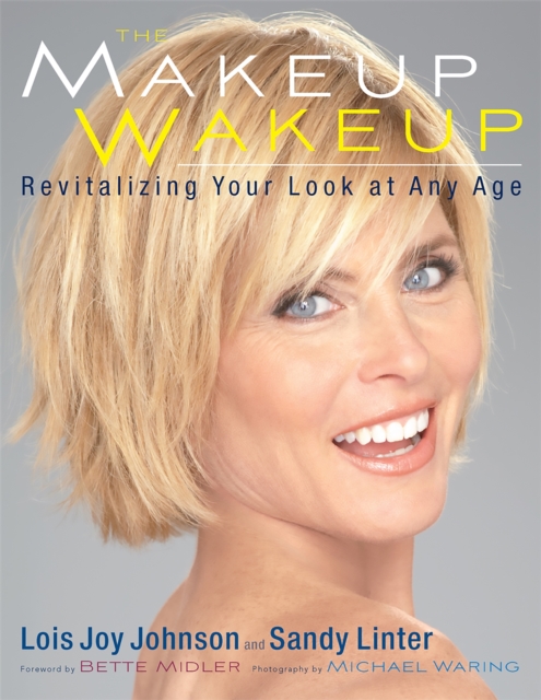 The Makeup Wakeup : Revitalizing Your Look at Any Age, Paperback / softback Book