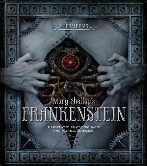 Steampunk: Mary Shelley's Frankenstein, Hardback Book