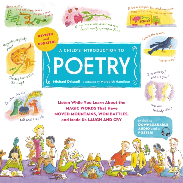 A Child's Introduction to Poetry (Revised and Updated) : Listen While You Learn About the Magic Words That Have Moved Mountains, Won Battles, and Made Us Laugh and Cry, Hardback Book