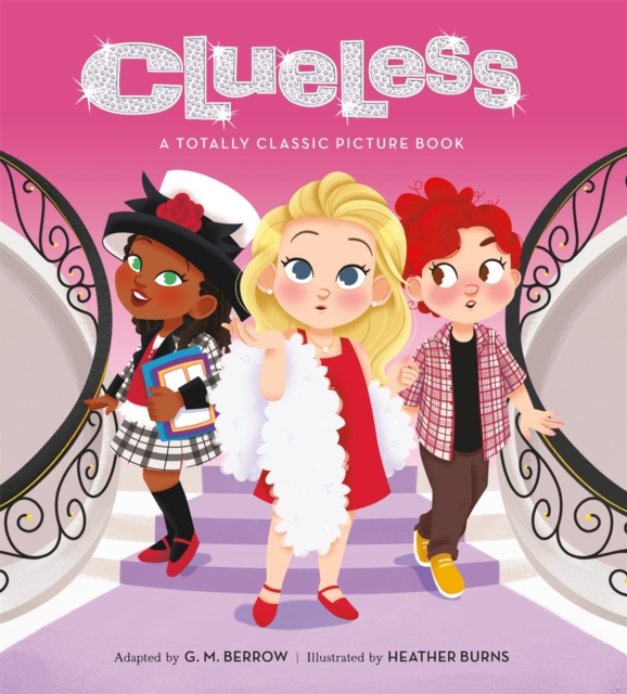 Clueless: A Totally Classic Picture Book, Hardback Book