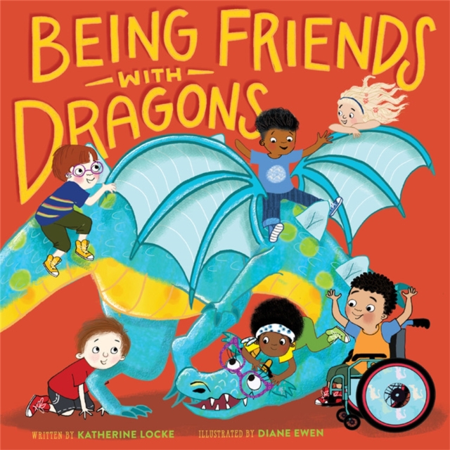 Being Friends with Dragons, Hardback Book