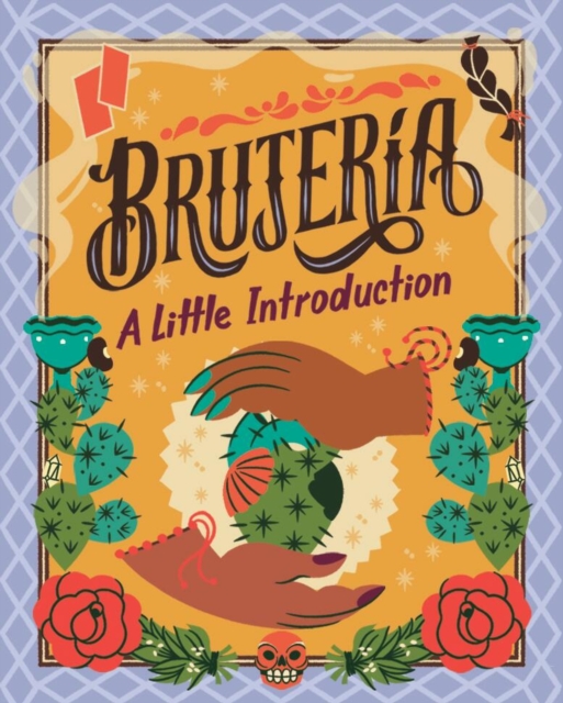 Brujeria : A Little Introduction, Hardback Book