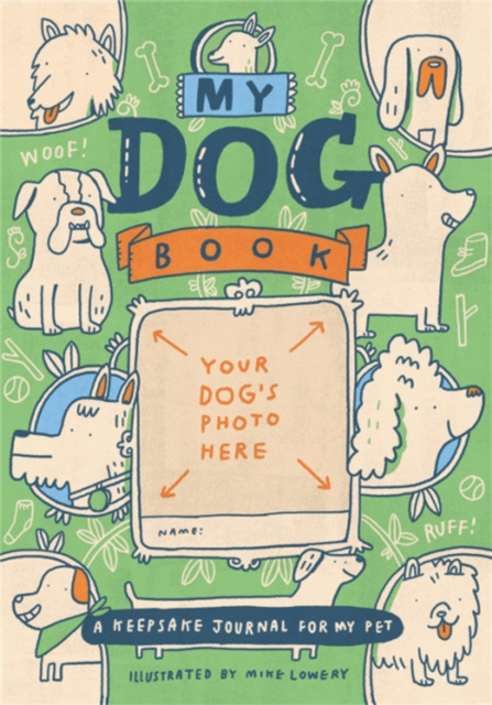 My Dog Book : A Keepsake Journal for My Pet, Paperback / softback Book