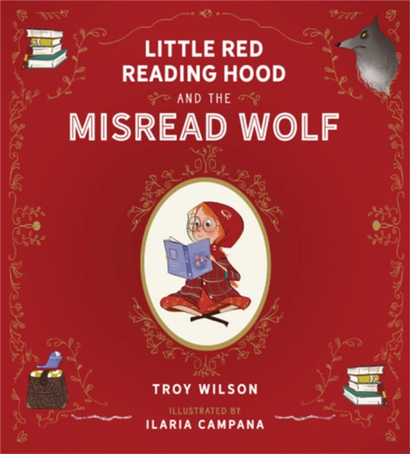 Little Red Reading Hood and the Misread Wolf, Hardback Book