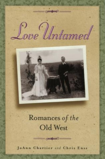 Love Untamed: Romances of the Old West, Paperback / softback Book