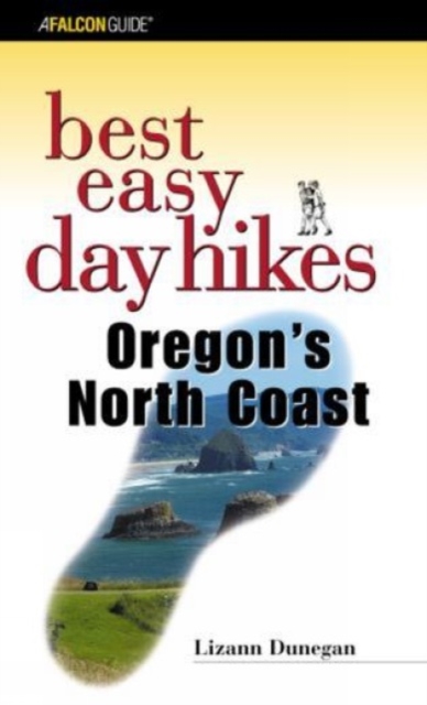 Best Easy Day Hikes Oregon's North Coast, Paperback / softback Book