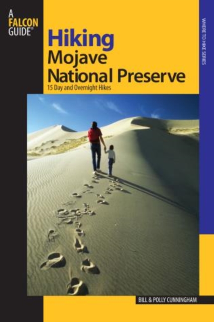 Hiking Mojave National Preserve : 15 Day And Overnight Hikes, Paperback / softback Book