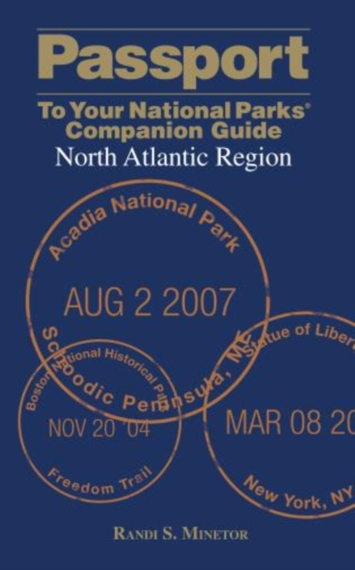Passport To Your National Parks (R) Companion Guide: North Atlantic Region, Paperback / softback Book