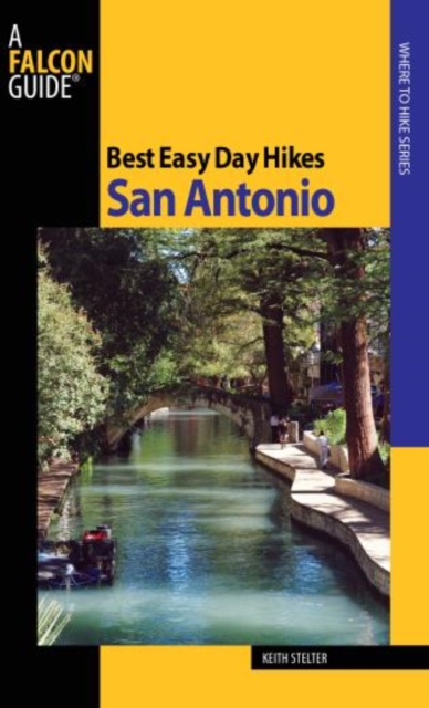 Best Easy Day Hikes San Antonio, Paperback / softback Book