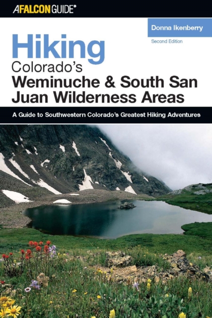 Hiking Colorado's Weminuche and South San Juan Wilderness Areas, EPUB eBook