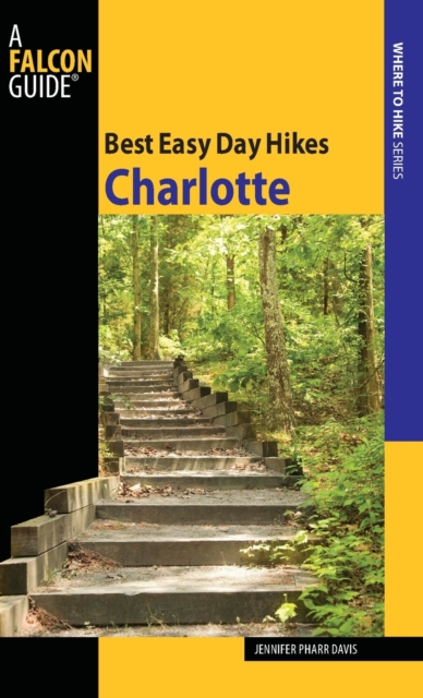 Best Easy Day Hikes Charlotte, Paperback / softback Book