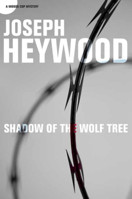 Shadow of the Wolf Tree : A Woods Cop Mystery, EPUB eBook