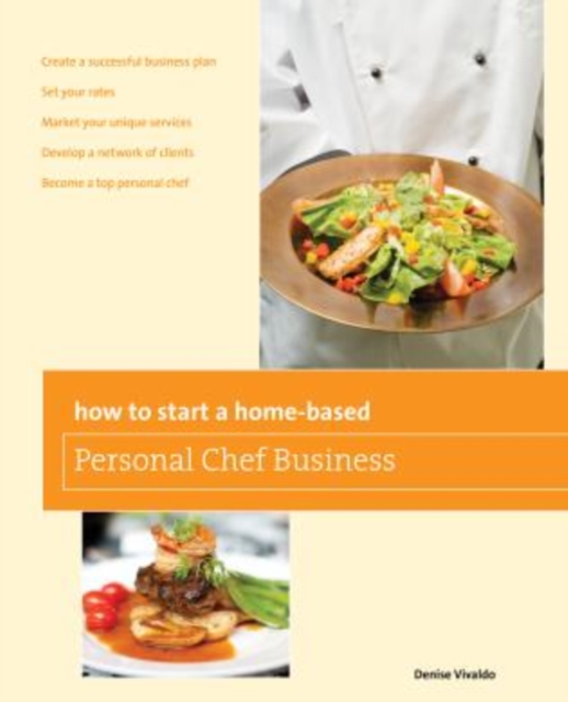 How to Start a Home-based Personal Chef Business, Paperback / softback Book