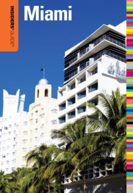 Insiders' Guide (R) to Miami, Paperback / softback Book