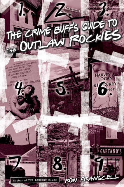 Crime Buff's Guide to the Outlaw Rockies, EPUB eBook