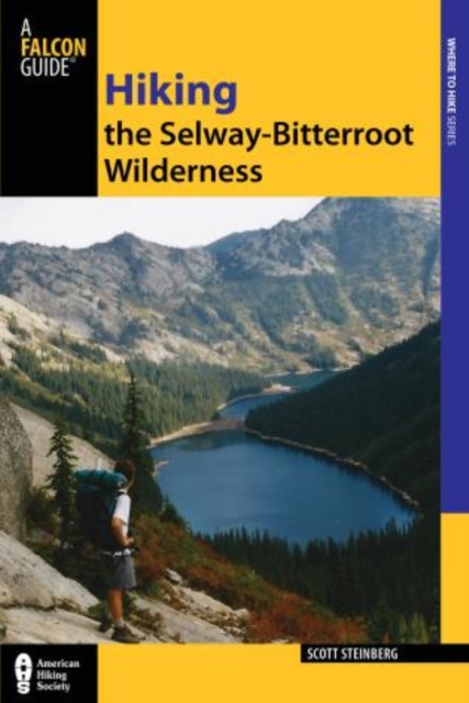 Hiking the Selway-Bitterroot Wilderness, Paperback / softback Book
