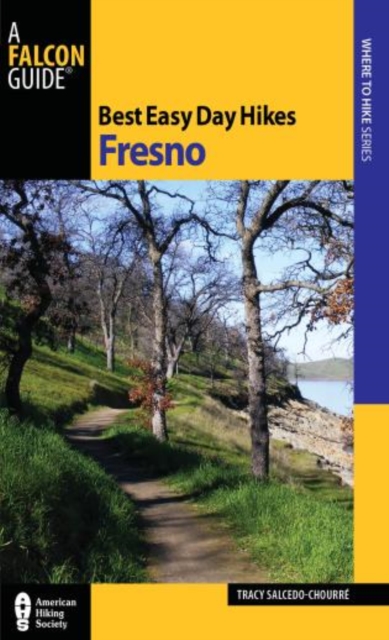 Best Easy Day Hikes Fresno, Paperback / softback Book
