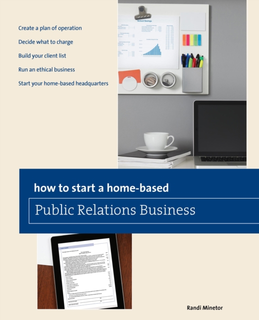 How to Start a Home-based Public Relations Business, Paperback / softback Book