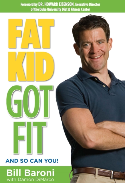 Fat Kid Got Fit : And So Can You!, EPUB eBook