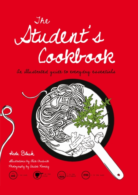 Student's Cookbook : An Illustrated Guide to Everyday Essentials, EPUB eBook