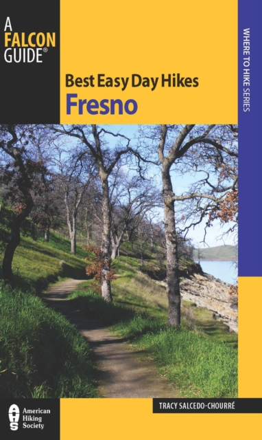 Best Easy Day Hikes Fresno, EPUB eBook