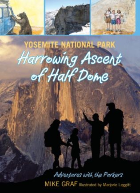 Yosemite National Park: Harrowing Ascent of Half Dome, Paperback / softback Book