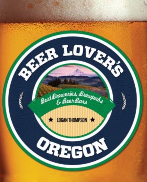 Beer Lover's Oregon, Paperback / softback Book