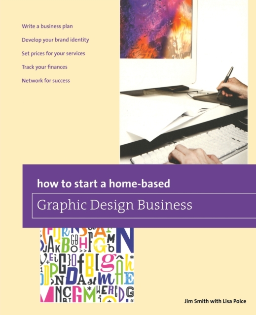 How to Start a Home-based Graphic Design Business, Paperback / softback Book