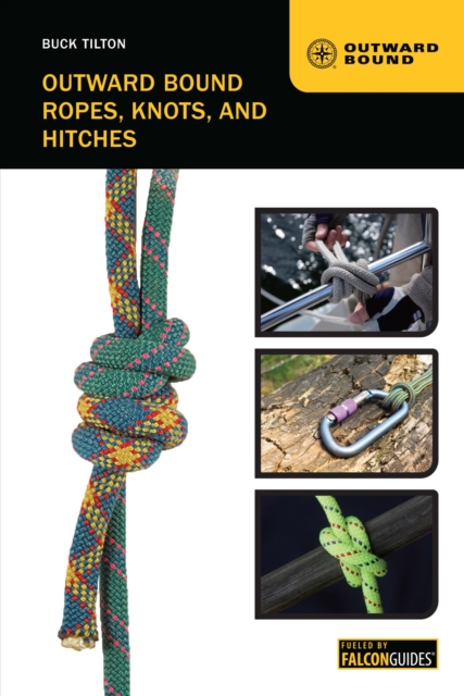 Outward Bound Ropes, Knots, and Hitches, EPUB eBook