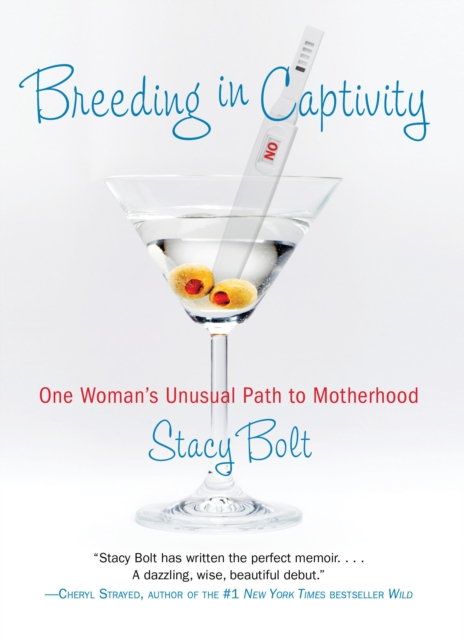 Breeding in Captivity : One Woman's Unusual Path to Motherhood, Hardback Book