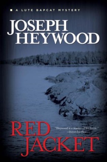 Red Jacket : A Lute Bapcat Mystery, Paperback / softback Book