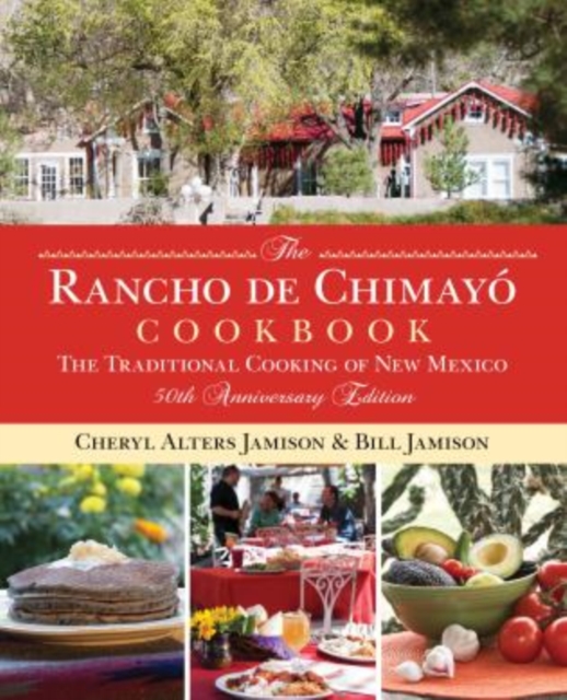 Rancho de Chimayo Cookbook : The Traditional Cooking Of New Mexico, Paperback / softback Book