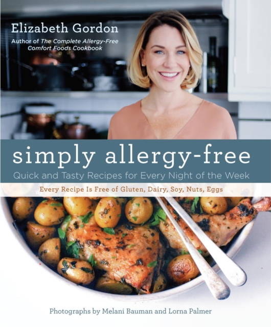 Simply Allergy-Free : Quick and Tasty Recipes for Every Night of the Week, EPUB eBook