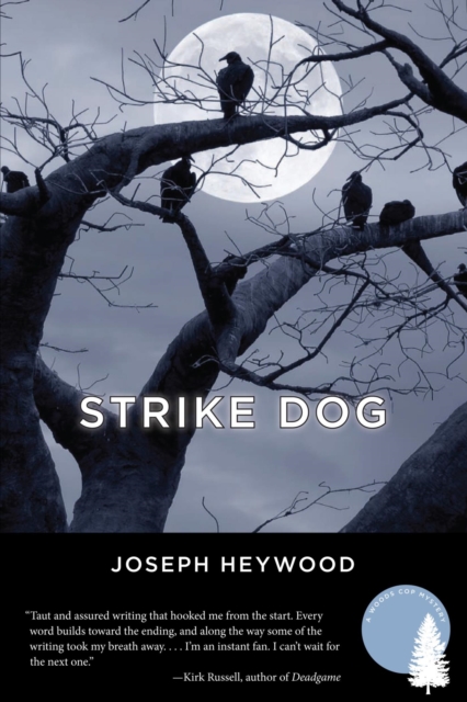 Strike Dog : A Woods Cop Mystery, EPUB eBook