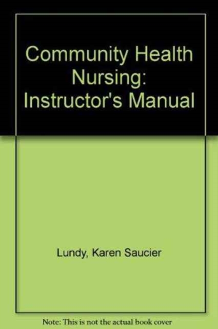 Community Health Nursing : Instructor's Manual, Paperback Book