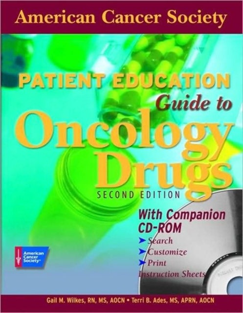 American Cancer Society Patient Education Guide to Oncology Drugs, Paperback Book