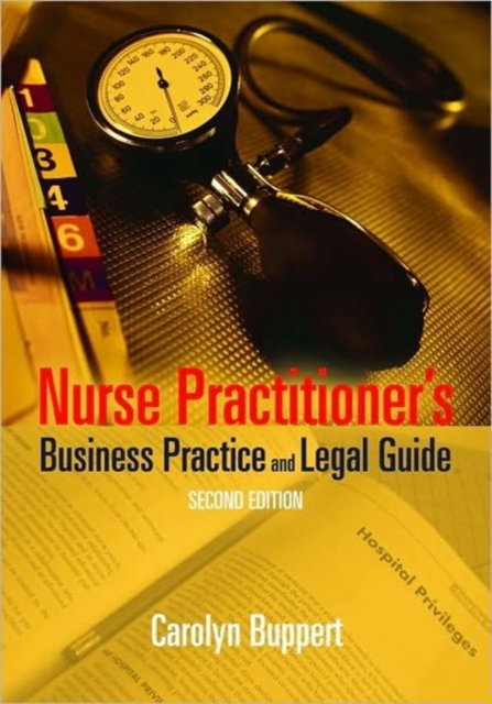 Nurse Practitioner's Business Practice and Legal Guide, Hardback Book