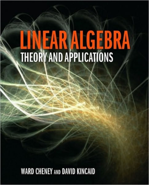 Linear Algebra : Theory and Applications, Hardback Book