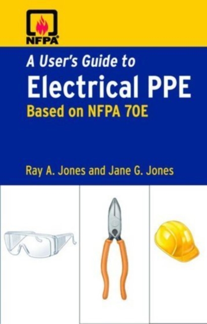 A User's Guide to Electrical PPE, Paperback Book