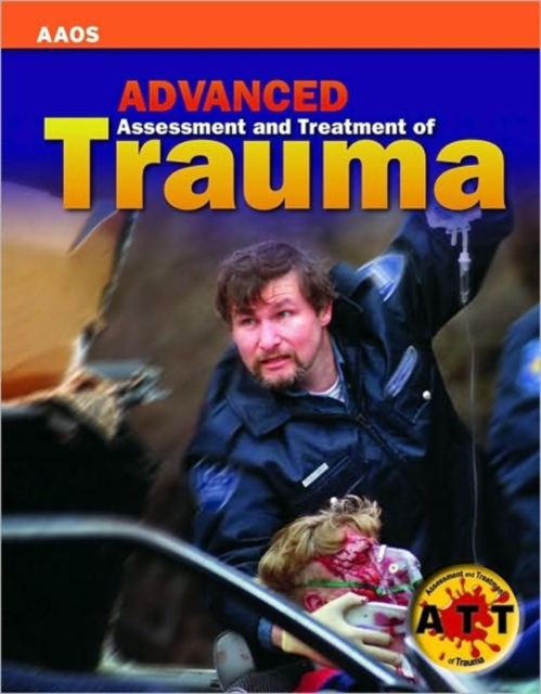 Advanced Assessment And Treatment Of Trauma, Hardback Book