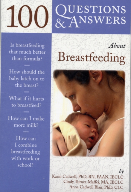 100 Questions  &  Answers About Breastfeeding, Paperback / softback Book